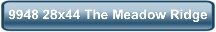 9948 28x44 The Meadow Ridge
