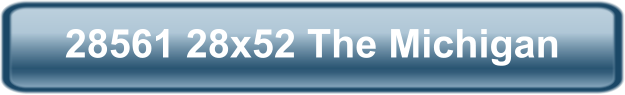28561 28x52 The Michigan