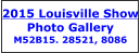 2015 Louisville Show Photo Gallery M52B15. 28521, 8086