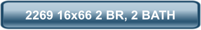 2269 16x66 2 BR, 2 BATH
