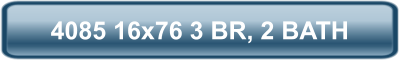4085 16x76 3 BR, 2 BATH