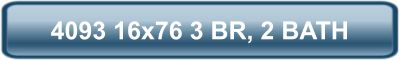 4093 16x76 3 BR, 2 BATH