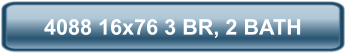 4088 16x76 3 BR, 2 BATH
