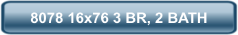 8078 16x76 3 BR, 2 BATH
