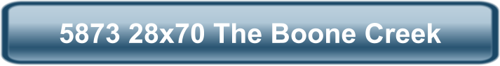 5873 28x70 The Boone Creek