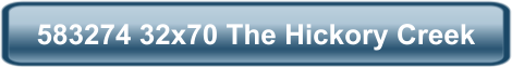 583274 32x70 The Hickory Creek