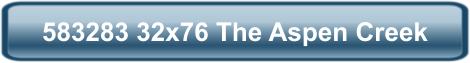 583283 32x76 The Aspen Creek