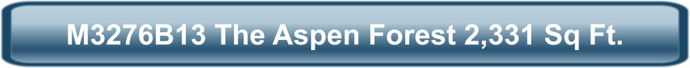 M3276B13 The Aspen Forest 2,331 Sq Ft.